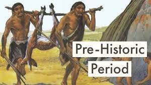 Features and Working of Prehistoric man