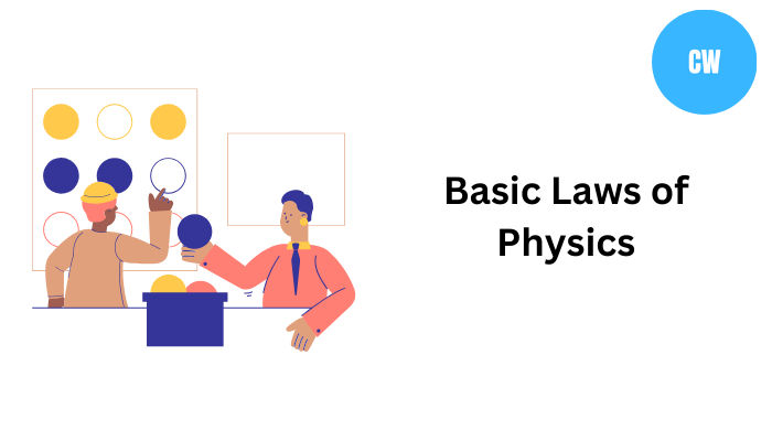 Basic Physics laws we need to know